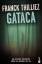 Franck Thilliez: Gataca
