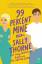 Sally Thorne: 99 Percent Mine