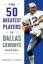 Cohen, Robert W.: The 50 Greatest Player