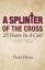 Vicki Flynn: A Splinter of the Cross