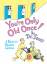 Dr. Seuss: You re Only Old Once!