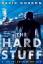 David Gordon: The Hard Stuff
