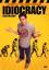 Mike Judge: Idiocracy