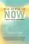 Eckhart Tolle: The Power of Now: A Guide