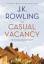 Rowling, J. K.: The Casual Vacancy