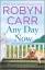 Robyn Carr: Any Day Now