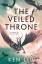 Ken Liu: The Veiled Throne