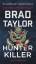 Brad Taylor: Hunter Killer: A Pike Logan