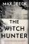 Max Seeck: The Witch Hunter