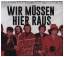 Various Artists: Wir muessen hier raus: 