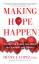 Lopez, Shane J.: Making Hope Happen: Cre