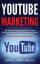 Miles, David James: YouTube Marketing