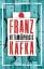 Franz Kafka: Metamorphosis and Other Sto Franz Kafka: Metamorphosis and Other Sto
