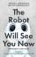 The Robot Will See You Now