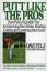 Dave Pelz: Putt Like the Pros