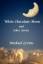 Michael Levins: White Chocolate Moon