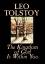 Leo Tolstoy: The Kingdom of God Is Withi