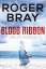 Roger Bray: Blood Ribbon