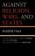 Andrew Fiala: Against Religion, Wars, an Andrew Fiala: Against Religion, Wars, an