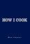 Don Joyner: How I Cook