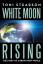 Toni Stearson: White Moon Rising