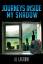 Al Lagrone: Journeys Inside My Shadow