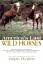 Hope Ryden: America s Last Wild Horses