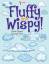 For Kids, Activibooks: Fluffy and Wispy!