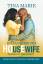 Tina Marie: Confessions of a HOusEwife I