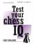 August Livshitz: Test Your Chess IQ