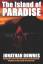 Jonathan Downes: The Island of Paradise 