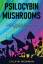 Calvin Newman: Psilocybin Mushrooms Calvin Newman: Psilocybin Mushrooms