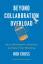 Rob Cross: Beyond Collaboration Overload