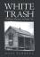 Rosa Pannell: White Trash