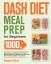 Segaon Cukey: Dash Diet Meal Prep for Be