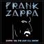 Frank Zappa (1940-1993): Zappa  88: The 