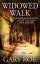 Gary Roe: Widowed Walk