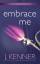 neues Buch – J Kenner – Embrace Me – Bild 1