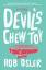 Rob Osler: Devil s Chew Toy