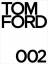 Tom Ford: Tom Ford 002