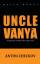 Anton Chekhov: UNCLE VANYA