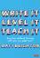 Matt Beighton: Write It Level It Teach I