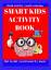 M. Bear, Zhan: SMART KIDS ACTIVITY BOOK