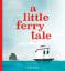 Chad Otis: A Little Ferry Tale