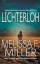 Miller, Melissa F.: Lichterloh