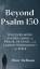 Peter DeHaan: Beyond Psalm 150