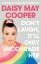 Cooper, Daisy May: Don t Laugh, It ll On