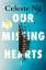 Celeste Ng: Our Missing Hearts