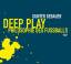 Deep Play, Audio-CD