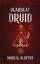 Slayton, David R.: Deadbeat Druid Slayton, David R.: Deadbeat Druid